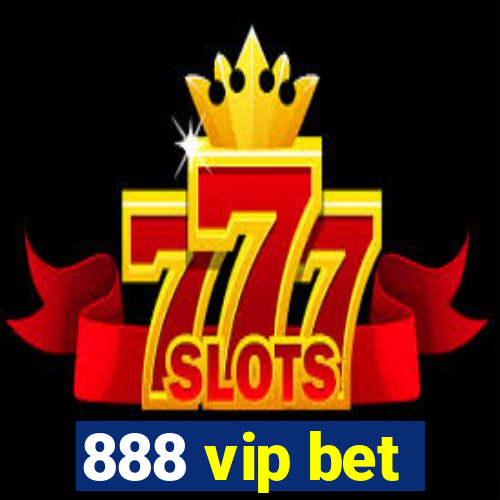 888 vip bet